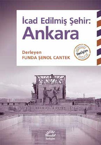 İcad Edilmiş Şehir - Ankara