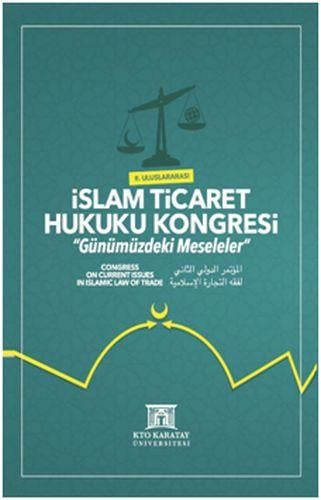 II. Uluslararası İslam Ticaret Hukuku Kongresi (Ciltli)