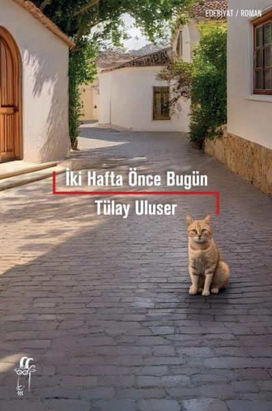 İki Hafta Önce Bugün