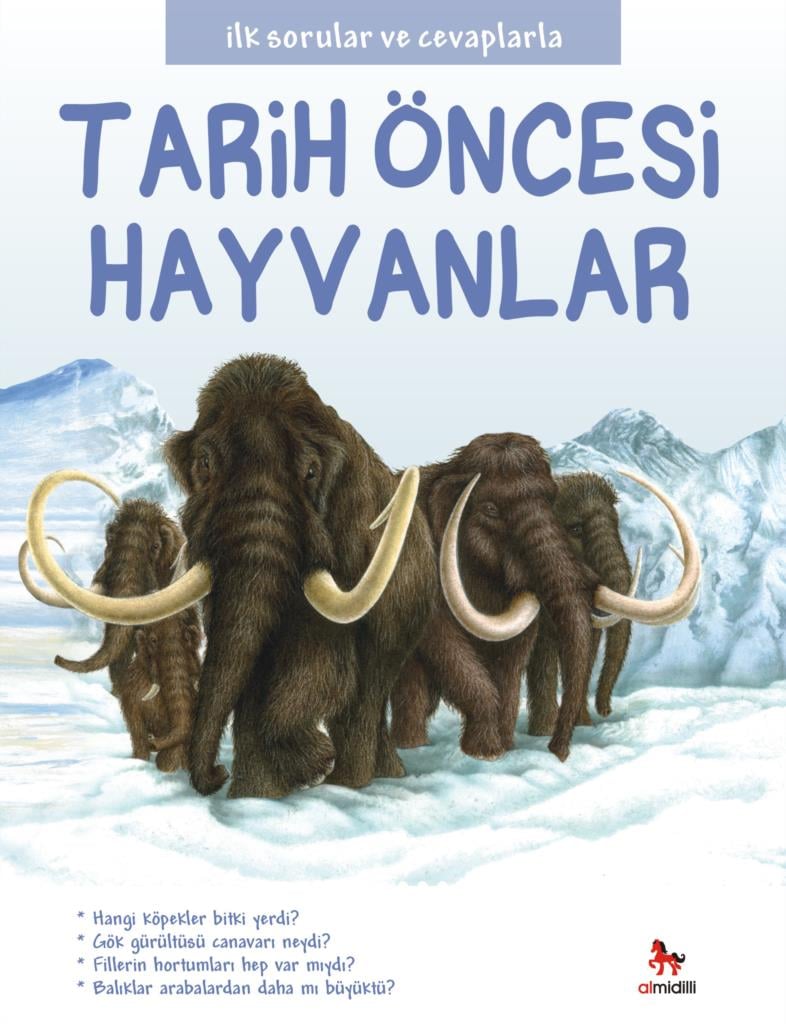 İlk Sorular ve Cevaplarla  - Tarih Öncesi Hayvanlar