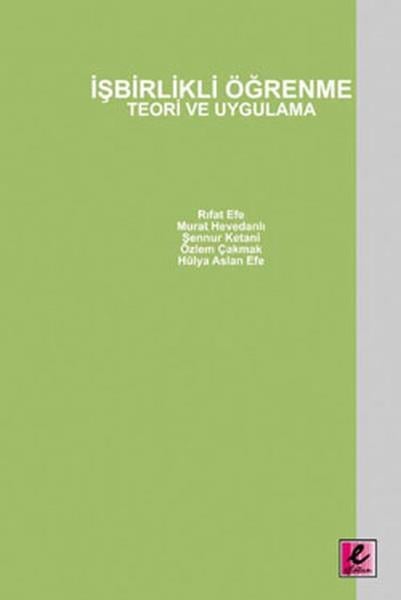 İşbirlikli Öğrenme Teori ve Uygulama