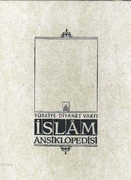 İslam Ansiklopedisi Cilt: 25