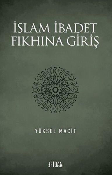 İslam İbadet Fıkhına Giriş