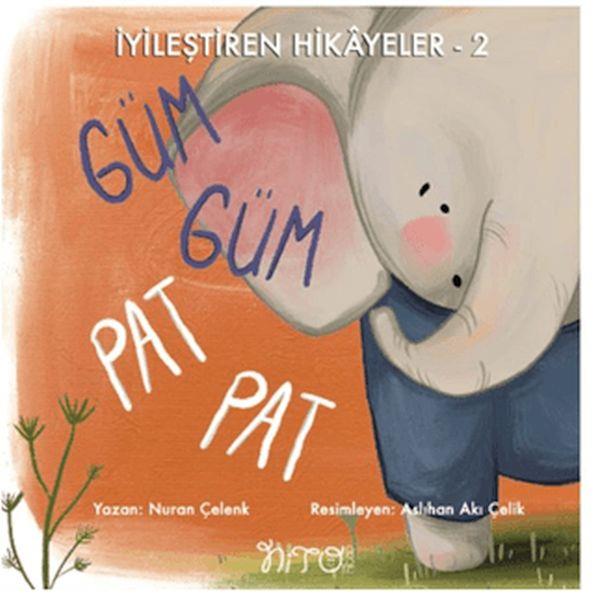 İyileştiren Hikayeler 2 Güm Güm Pat Pat