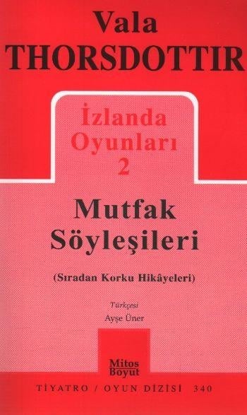 İzlanda Oyunları 2 / Mutfak Söyleşileri