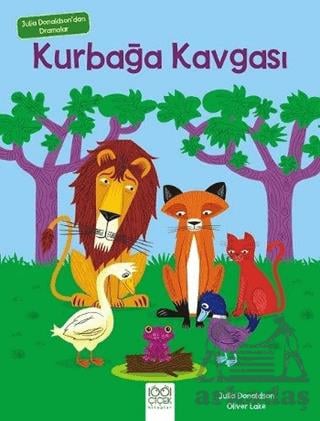 Julia Donaldson'dan Dramalar - Kurbağa Kavgası