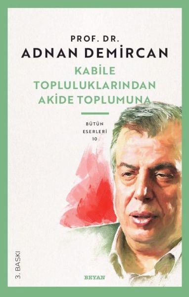 Kabile Topluluklarından Akide Toplumuna