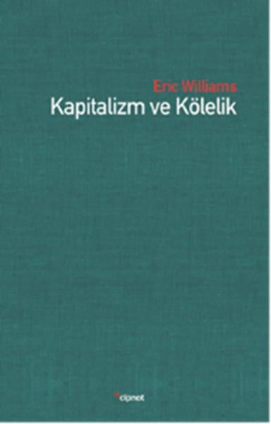 Kapitalizm ve Kölelik