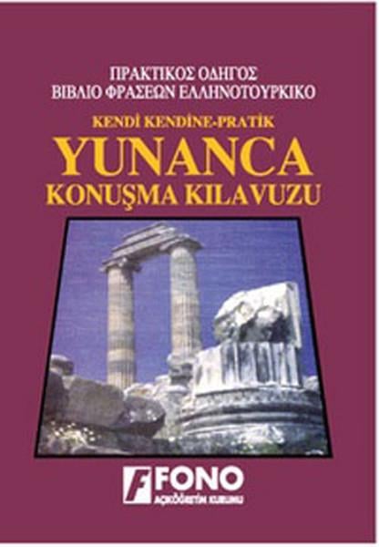 Kendi Kendine Pratik Yunanca Konuşma Kılavuzu