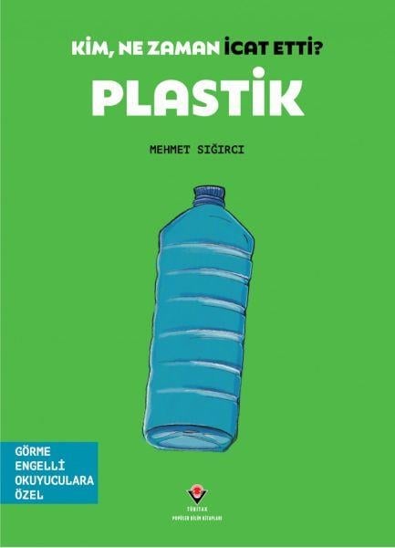Kim, Ne Zaman İcat Etti? Plastik