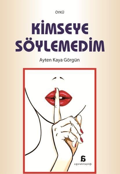 Kimseye Söyleyemedim