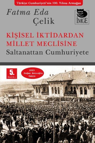 Kişisel İktidardan Millet Meclisine