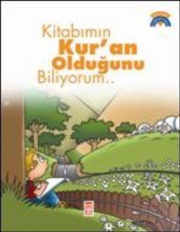 Kitabımın Kur’an Olduğunu Biliyorum