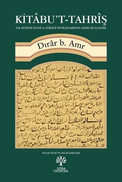 Kitabu't Tahriş  İlk Dönem Siyasi ve İtikadi İhtilaflarında Hadis Kullanımı
