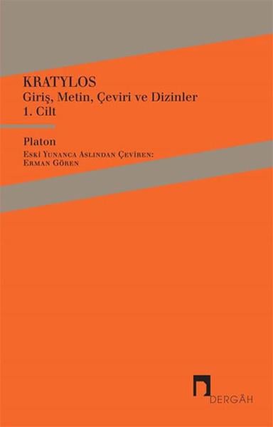 Kratylos 1. Cilt - Giriş, Metin, Çeviri ve Dizinler