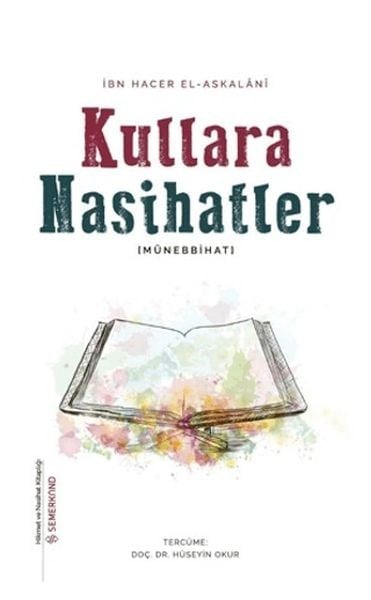Kullara Nasihatler - Münebbihat