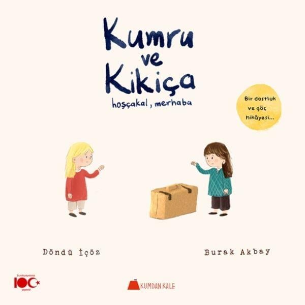 Kumru ve Kikiça - Hoşçakal, Merhaba