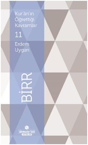 Kur'an'ın Öğrettiği Kavramlar 11 - Birr