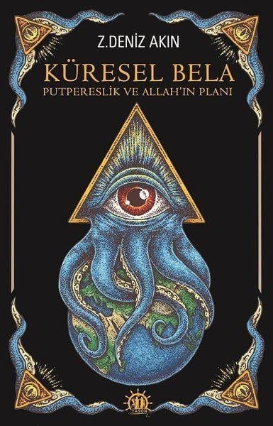 Küresel Bela - Putperestlik ve Allah'ın Planı
