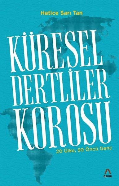 Küresel Dertliler Korosu - 20 Ülke, 50 Öncü Genç