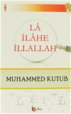 La İlahe İllallah