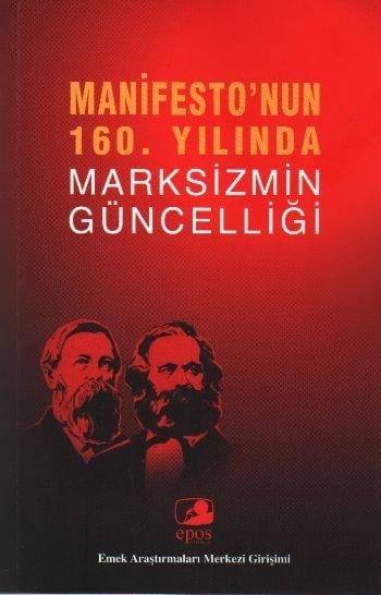 Manifesto'nun 160. Yılında Marksizmin Güncelliği