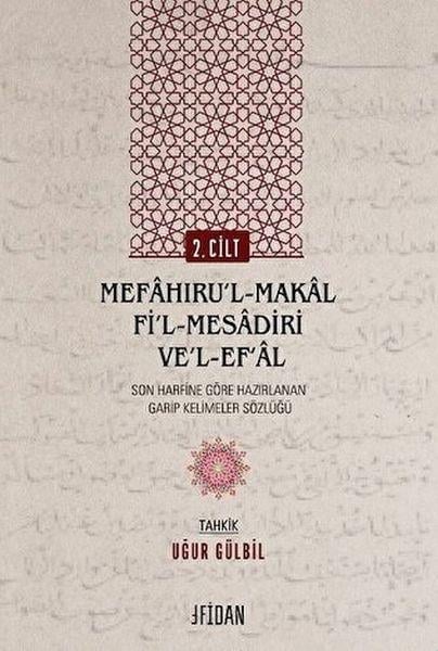 Mefahıru’l-Makal Fi’l-Mesadiri ve’l-Ef‘al Cilt 2
