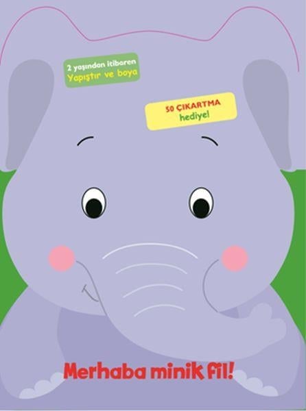 Merhaba Minik Fil!