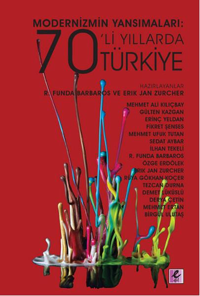 Modernizmin Yansımaları 70'lı Yıllarda Türkiye