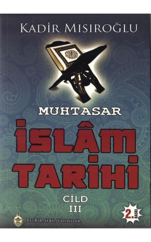 Muhtasar İslam Tarihi - Cilt: 3
