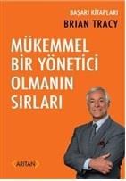Mükemmel Bir Yönetici Olmanın Sırları