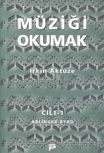 Müziği Okumak Cilt 1