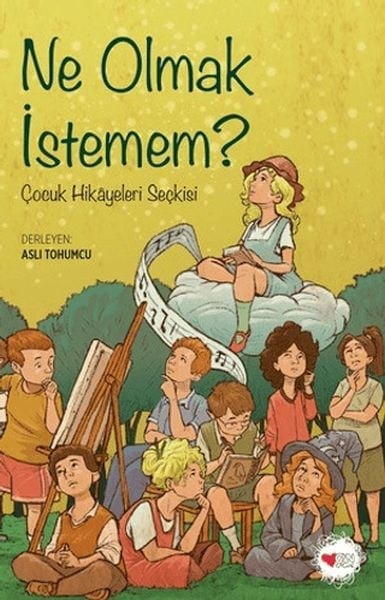 Ne Olmak İstemem?