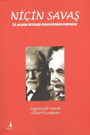 Niçin Savaş  20. Yüzyılın İki Büyük Düşünüründen Mektuplar