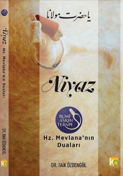 Niyaz - Hz. Mevlana’nın Duaları