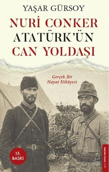 Nuri Conker - Atatürk’ün Can Yoldaşı