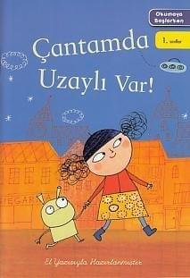 Okumaya Başlarken - Çantamda Uzaylı Var