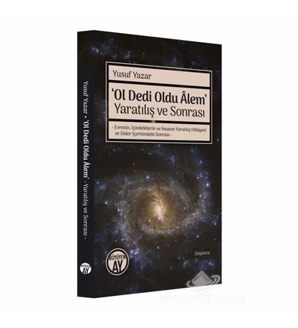 Ol Dedi Oldu Alem Yaratılış ve Sonrası