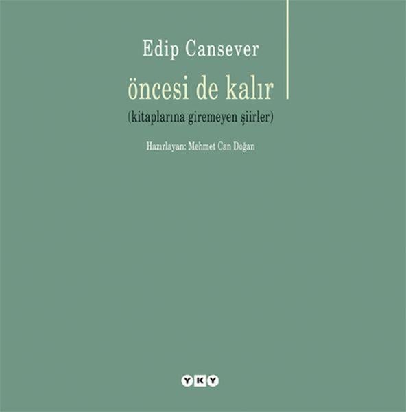 Öncesi de Kalır
