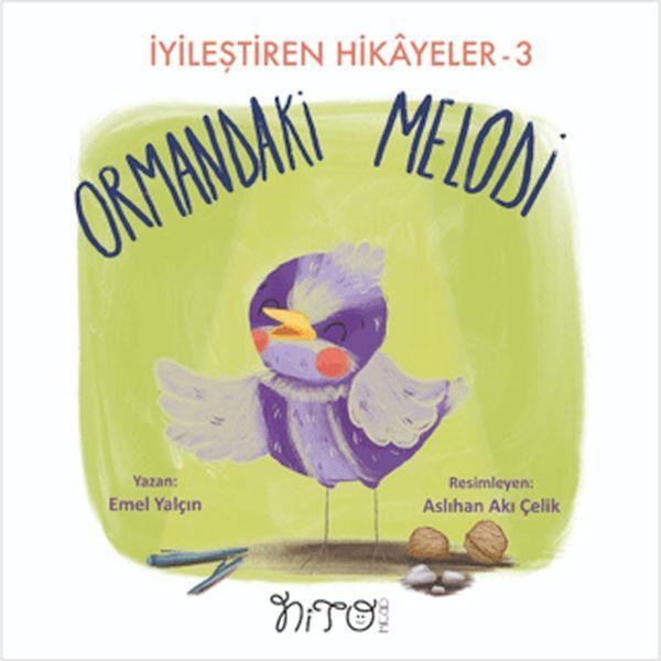Ormandaki Melodi - İyileştiren Hikayeler 3