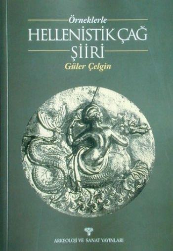 Örneklerle Hellenistik Çağ Şiiri