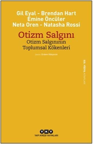 Otizm Salgını - Otizm Salgınının Toplumsal Kökenleri