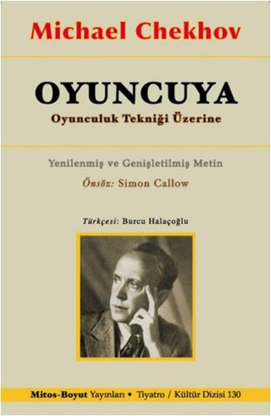 Oyuncuya  Oyunculuk Tekniği Üzerine