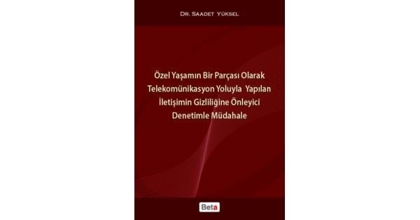 Özel Yaşamın Bir Parçası Olarak Telekomünikasyon Yoluyla Yapılan İletişimin Gizliliğine Önleyici Den