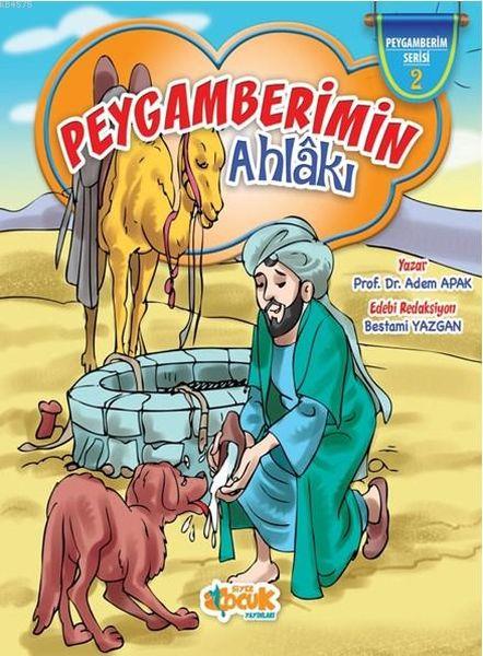 Peygamberimin Ahlakı (Ciltli)