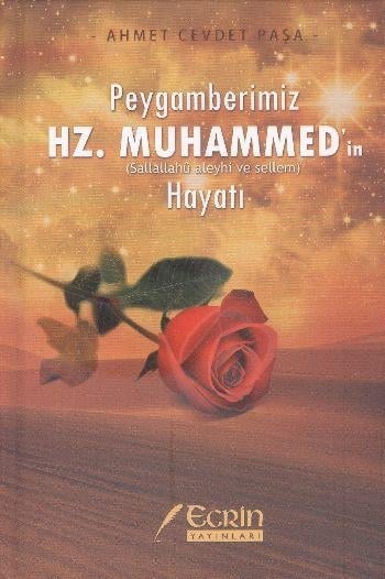 Peygamberimiz Hz. Muhammed'in (s.a.v.) Hayatı
