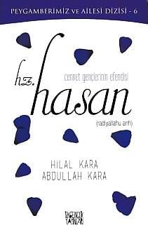 Peygamberimiz ve Ailesi Dizisi 6 - Cennet Gençlerinin Efendisi Hz. Hasan
