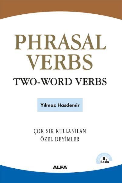 Phrasal Verbs : Two Word Verbs