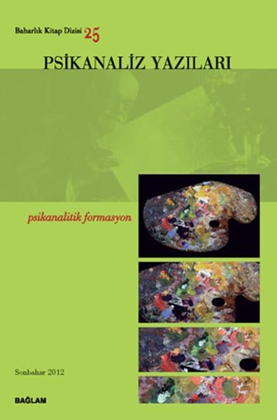 Psikanaliz Yazıları 25 - Psikanalitik Formasyon