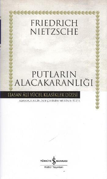 Putların Alacakaranlığı - Hasan Ali Yücel Klasikleri (Ciltli)
